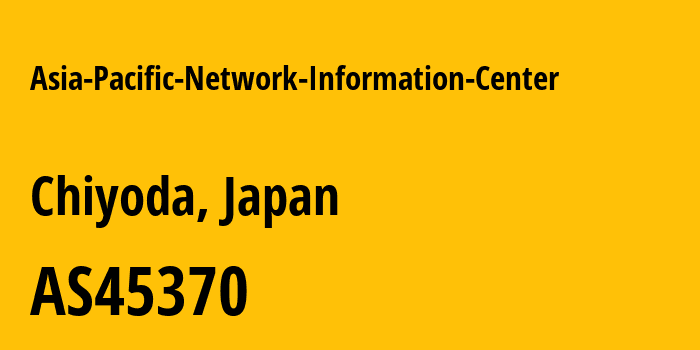 Информация о провайдере Asia-Pacific-Network-Information-Center AS45370 BROADBANDIDC: все IP-адреса, network, все айпи-подсети