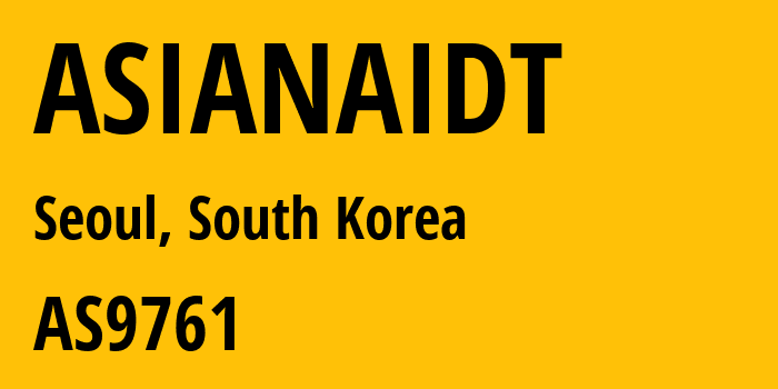 Информация о провайдере ASIANAIDT AS9761 ASIANAIDT: все IP-адреса, network, все айпи-подсети