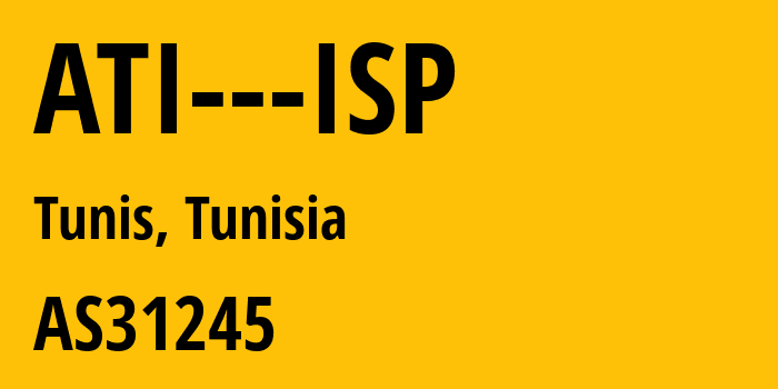 Информация о провайдере ATI---ISP AS31245 ATI - Agence Tunisienne Internet: все IP-адреса, network, все айпи-подсети