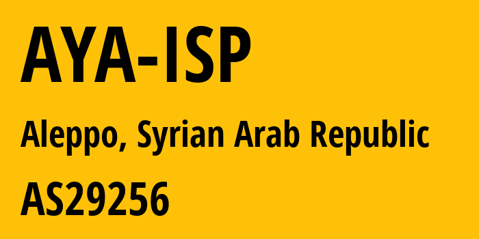 Информация о провайдере AYA-ISP AS29256 Syrian Telecommunication Private Closed Joint Stock Company: все IP-адреса, network, все айпи-подсети