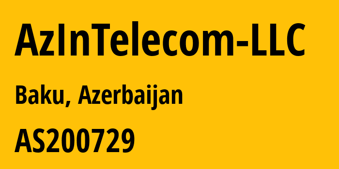 Информация о провайдере AzInTelecom-LLC AS200729 AzInTelecom LLC: все IP-адреса, network, все айпи-подсети