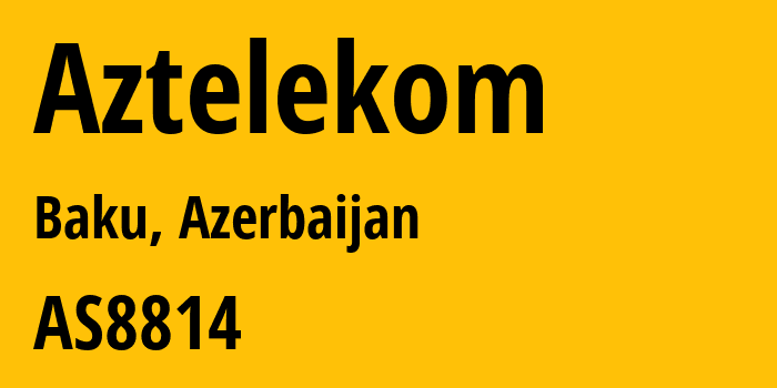 Информация о провайдере Aztelekom AS8814 Aztelekom LLC: все IP-адреса, network, все айпи-подсети