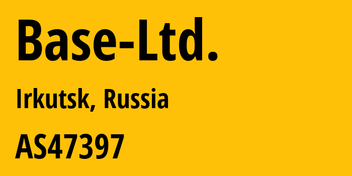 Информация о провайдере Base-Ltd. AS47397 Base Ltd.: все IP-адреса, network, все айпи-подсети