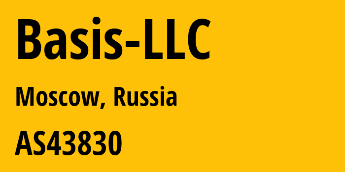 Информация о провайдере Basis-LLC AS43830 Basis LLC: все IP-адреса, network, все айпи-подсети