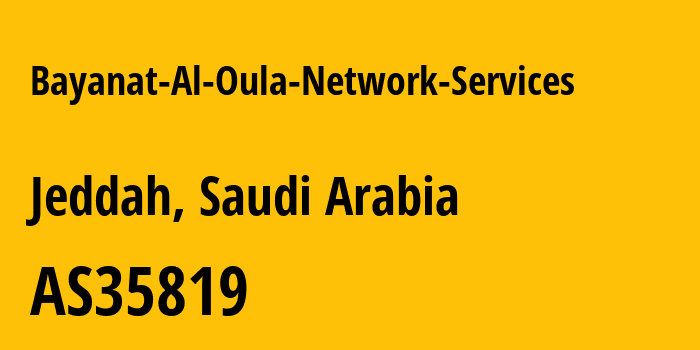 Информация о провайдере Bayanat-Al-Oula-Network-Services AS35819 Etihad Etisalat, a joint stock company: все IP-адреса, network, все айпи-подсети