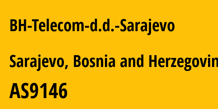 Информация о провайдере BH-Telecom-d.d.-Sarajevo AS9146 BH Telecom d.d. Sarajevo: все IP-адреса, network, все айпи-подсети