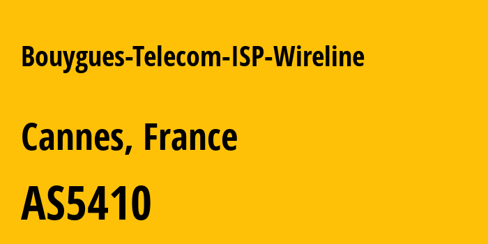 Информация о провайдере Bouygues-Telecom-ISP-Wireline AS5410 Bouygues Telecom SA: все IP-адреса, network, все айпи-подсети