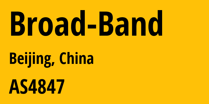 Информация о провайдере Broad-Band AS4847 China Networks Inter-Exchange: все IP-адреса, network, все айпи-подсети