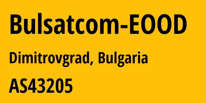 Информация о провайдере Bulsatcom-EOOD AS43205 Bulsatcom EOOD: все IP-адреса, network, все айпи-подсети