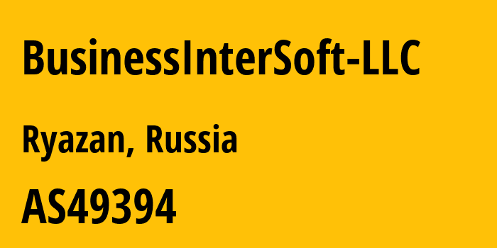 Информация о провайдере BusinessInterSoft-LLC AS49394 BusinessInterSoft LLC: все IP-адреса, network, все айпи-подсети