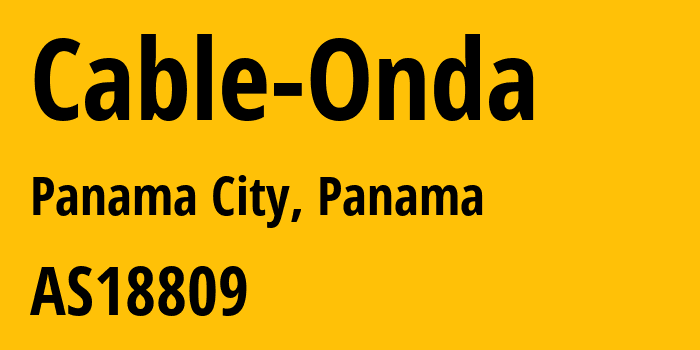 Информация о провайдере Cable-Onda AS18809 Cable Onda: все IP-адреса, network, все айпи-подсети