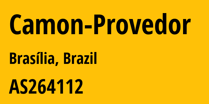 Информация о провайдере Camon-Provedor AS264112 CAMON PROVEDOR: все IP-адреса, network, все айпи-подсети