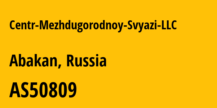 Информация о провайдере Centr-Mezhdugorodnoy-Svyazi-LLC AS50809 Centr Mezhdugorodnoy Svyazi LLC: все IP-адреса, network, все айпи-подсети