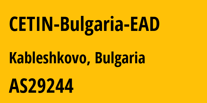 Информация о провайдере CETIN-Bulgaria-EAD AS29244 CETIN Bulgaria EAD: все IP-адреса, network, все айпи-подсети