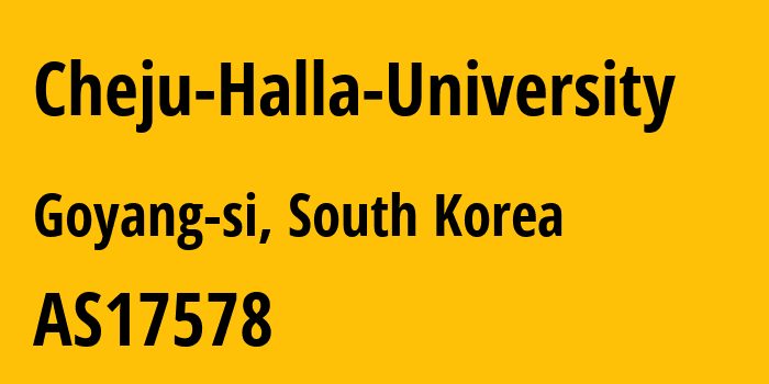 Информация о провайдере Cheju-Halla-University AS17578 CHEJU HALLA UNIVERSITY: все IP-адреса, network, все айпи-подсети