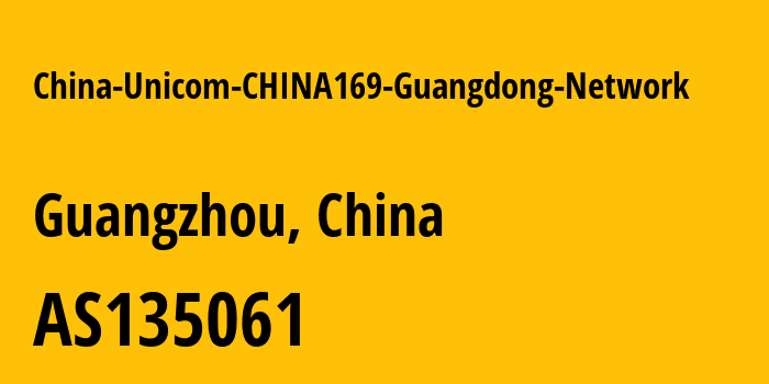 Информация о провайдере China-Unicom-CHINA169-Guangdong-Network AS135061 China Unicom Guangdong IP network: все IP-адреса, network, все айпи-подсети