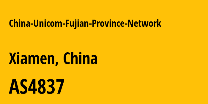 Информация о провайдере China-Unicom-Fujian-Province-Network AS4837 CHINA UNICOM China169 Backbone: все IP-адреса, network, все айпи-подсети