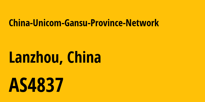 Информация о провайдере China-Unicom-Gansu-Province-Network AS4837 CHINA UNICOM China169 Backbone: все IP-адреса, network, все айпи-подсети