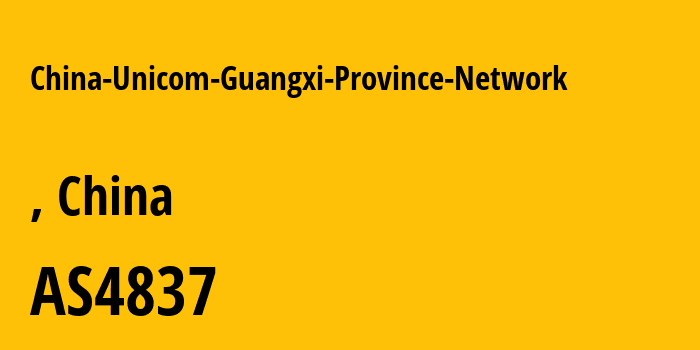 Информация о провайдере China-Unicom-Guangxi-Province-Network AS4837 CHINA UNICOM China169 Backbone: все IP-адреса, network, все айпи-подсети
