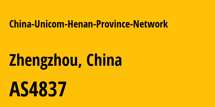 Информация о провайдере China-Unicom-Henan-Province-Network AS4837 CHINA UNICOM China169 Backbone: все IP-адреса, network, все айпи-подсети