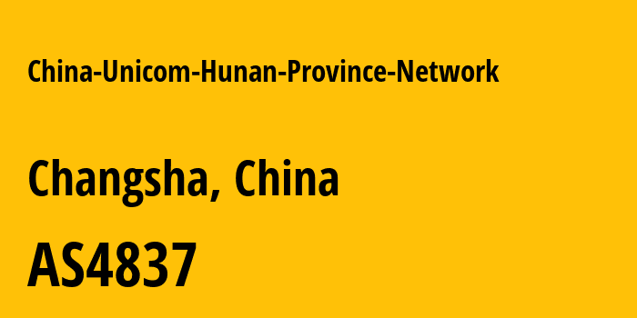 Информация о провайдере China-Unicom-Hunan-Province-Network AS4837 CHINA UNICOM China169 Backbone: все IP-адреса, network, все айпи-подсети