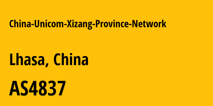 Информация о провайдере China-Unicom-Xizang-Province-Network AS4837 CHINA UNICOM China169 Backbone: все IP-адреса, network, все айпи-подсети