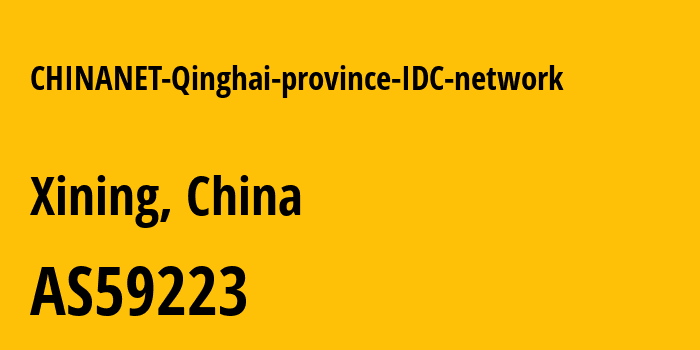 Информация о провайдере CHINANET-Qinghai-province-IDC-network AS59223 CHINANET Qinghai province IDC network: все IP-адреса, network, все айпи-подсети