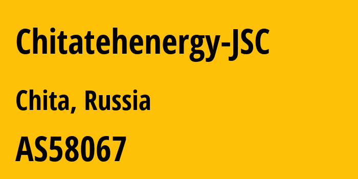 Информация о провайдере Chitatehenergy-JSC AS58067 Chitatehenergy JSC: все IP-адреса, network, все айпи-подсети