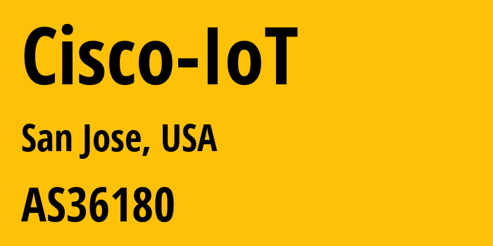 Информация о провайдере Cisco-IoT AS36180 Cisco IoT: все IP-адреса, network, все айпи-подсети