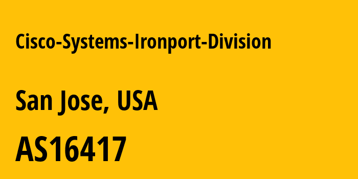 Информация о провайдере Cisco-Systems-Ironport-Division AS16417 Cisco Systems Ironport Division: все IP-адреса, network, все айпи-подсети