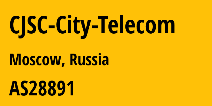 Информация о провайдере CJSC-City-Telecom AS28891 CJSC City Telecom: все IP-адреса, network, все айпи-подсети