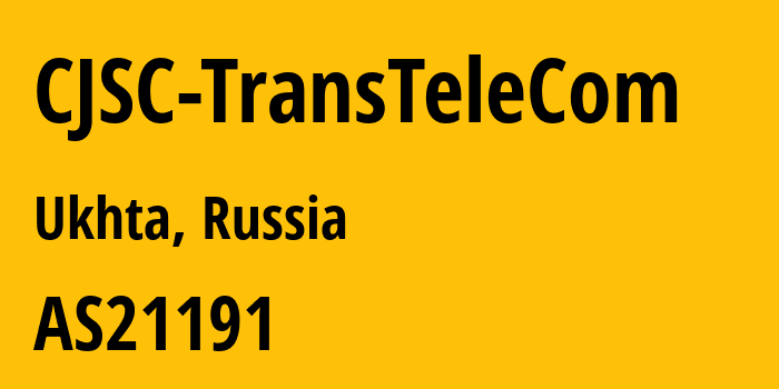 Информация о провайдере CJSC-TransTeleCom AS21191 Joint Stock Company TransTeleCom: все IP-адреса, network, все айпи-подсети