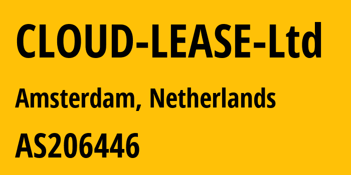 Информация о провайдере CLOUD-LEASE-Ltd AS206446 CLOUD LEASE Ltd: все IP-адреса, network, все айпи-подсети