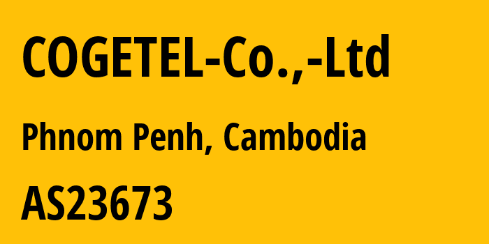 Информация о провайдере COGETEL-Co.,-Ltd AS23673 Cogetel Online, Cambodia, ISP: все IP-адреса, network, все айпи-подсети