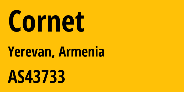 Информация о провайдере Cornet AS43733 Viva Armenia CJSC: все IP-адреса, network, все айпи-подсети