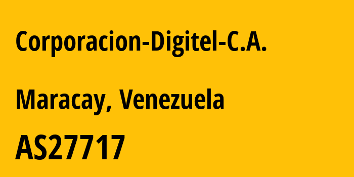 Информация о провайдере Corporacion-Digitel-C.A. AS27717 Corporacion Digitel C.A.: все IP-адреса, network, все айпи-подсети