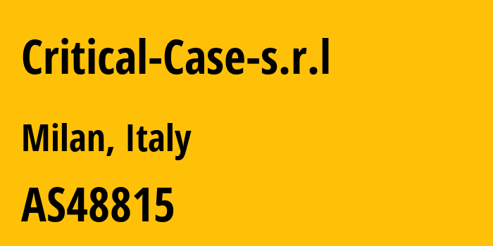 Информация о провайдере Critical-Case-s.r.l AS48815 Critical Case s.r.l: все IP-адреса, network, все айпи-подсети