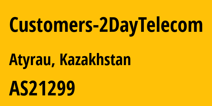 Информация о провайдере Customers-2DayTelecom AS21299 Kar-Tel LLC: все IP-адреса, network, все айпи-подсети