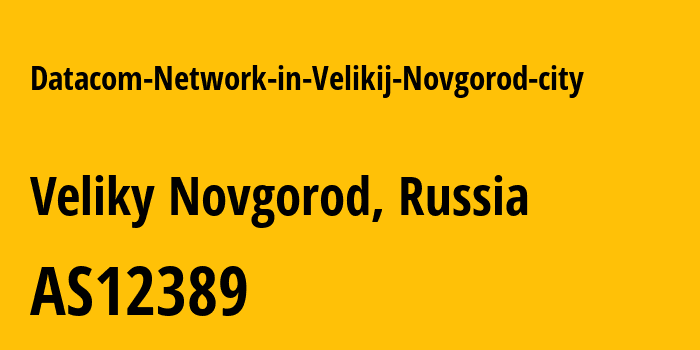 Информация о провайдере Datacom-Network-in-Velikij-Novgorod-city AS12389 PJSC Rostelecom: все IP-адреса, network, все айпи-подсети