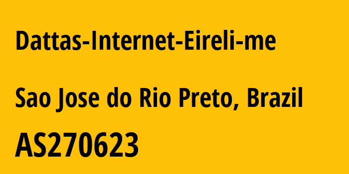 Информация о провайдере Dattas-Internet-Eireli-me AS270623 DATTAS INTERNET EIRELI-ME: все IP-адреса, network, все айпи-подсети