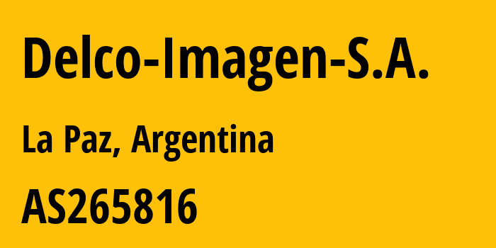 Информация о провайдере Delco-Imagen-S.A. AS265816 DELCO IMAGEN S.A.: все IP-адреса, network, все айпи-подсети