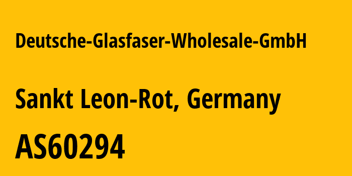 Информация о провайдере Deutsche-Glasfaser-Wholesale-GmbH AS60294 Deutsche Glasfaser Wholesale GmbH: все IP-адреса, network, все айпи-подсети