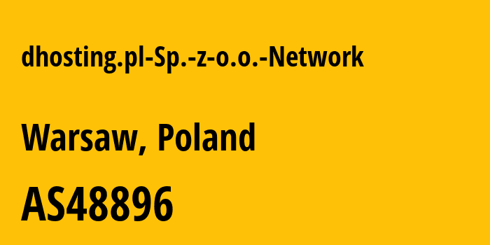 Информация о провайдере dhosting.pl-Sp.-z-o.o.-Network AS48896 dhosting.pl Sp. z o.o.: все IP-адреса, network, все айпи-подсети