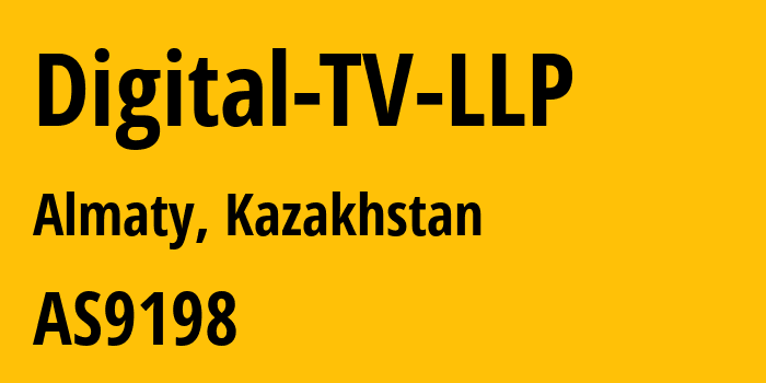 Информация о провайдере Digital-TV-LLP AS9198 JSC Kazakhtelecom: все IP-адреса, network, все айпи-подсети