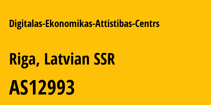 Информация о провайдере Digitalas-Ekonomikas-Attistibas-Centrs AS12993 SIA Digitalas Ekonomikas Attistibas Centrs: все IP-адреса, network, все айпи-подсети