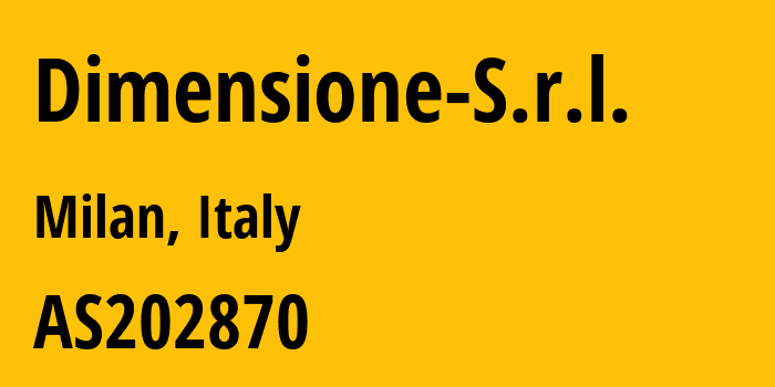 Информация о провайдере Dimensione-S.r.l. AS202870 Dimensione S.r.l.: все IP-адреса, network, все айпи-подсети