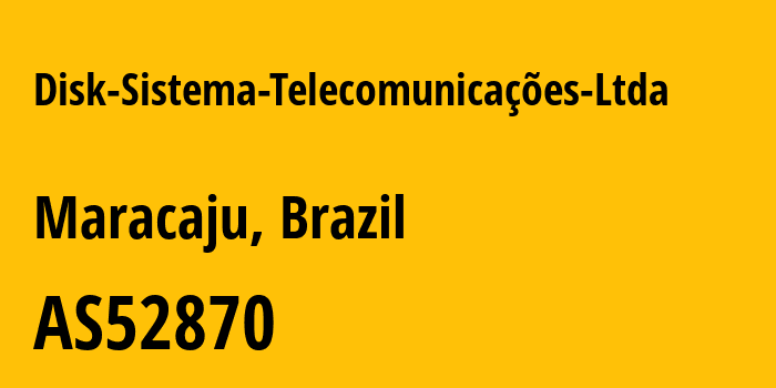 Информация о провайдере Disk-Sistema-Telecomunicações-Ltda AS52870 Disk Sistema Telecomunicações Ltda.: все IP-адреса, network, все айпи-подсети