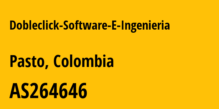 Информация о провайдере Dobleclick-Software-E-Ingenieria AS264646 DOBLECLICK SOFTWARE E INGENERIA: все IP-адреса, network, все айпи-подсети