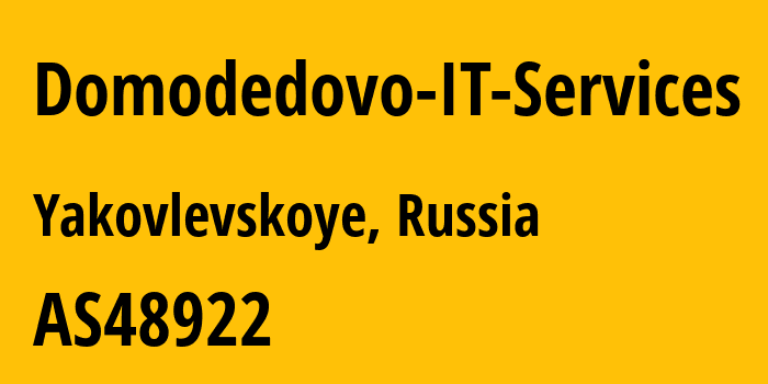 Информация о провайдере Domodedovo-IT-Services AS48922 Domodedovo_IT_Services LLC: все IP-адреса, network, все айпи-подсети