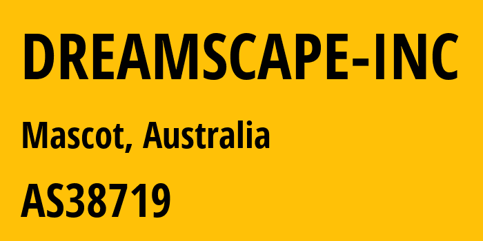 Информация о провайдере DREAMSCAPE-INC AS38719 Dreamscape Networks Limited: все IP-адреса, network, все айпи-подсети